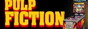 Pulp Fiction Pinball Machine by Chicago Gaming